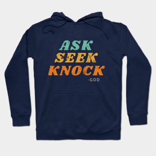 Ask Seek Knock Hoodie